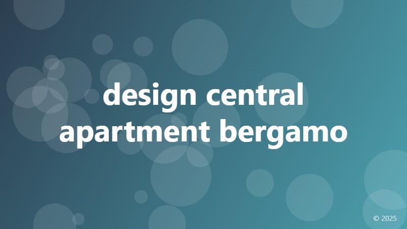 design central apartment bergamo