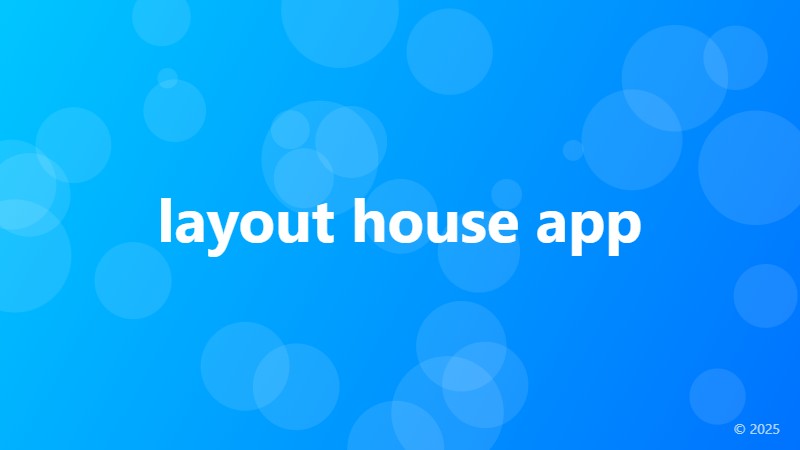 layout house app